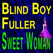 Blind Boy Fuller Sweet Woman