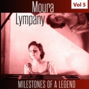 Milestones of a Legend - Moura Lympany, Vol. 5