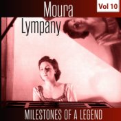 Milestones of a Legend - Moura Lympany, Vol. 10