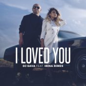 I Loved You (feat. Irina Rimes) (Remixes)