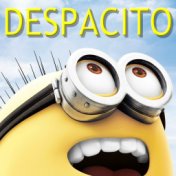 Despacito (The Minions Remix)
