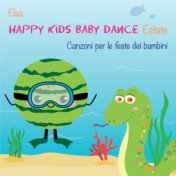 Happy Kids Baby Dance Estate (Canzoni per le feste dei bambini)