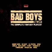 Bad Boys for Life - The Complete Fantasy Playlist