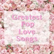 Greatest Pop Love Songs