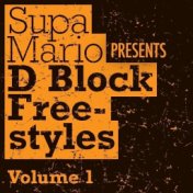 Supa Mario Presents: D Block Freestyle Volume 1