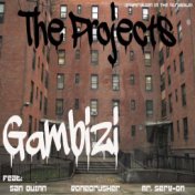 The Projects (feat. San Quinn, BoneCrusher & Mr. Serv-On)