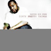 Dirty Pretty Things (Deluxe Edition)