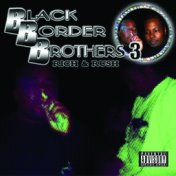 Black Border Brothers 3