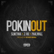 Pokin Out (feat. Paul Wall)