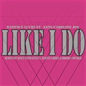 Like I Do (Remix Pop Dance David Guetta, Martin Garrix & Brooks Covered)