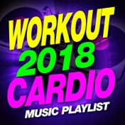 Workout 2018 Cardio - Music Playlist