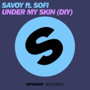 Under My Skin (DIY) [feat. Sofi]