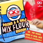 Pound & a Half Mix Flour Riddim