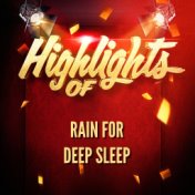 Highlights of Rain for Deep Sleep