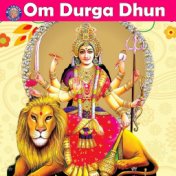Om Durga Dhun