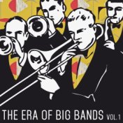 The Era of Big Bands, Vol. 1