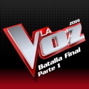 La Voz 2019 - Batalla Final (Pt. 1 / En Directo En La Voz / 2019)