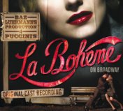 Baz Luhrmann's Production of Puccini's La Boheme on Broadway Original Cast Recording