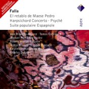 Falla : El Retablo de Maese Pedro & Orchestral Works (-  Apex)