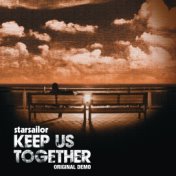 Keep Us Together [Original Demo]
