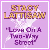 Love On A Two-Way Street