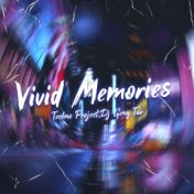 Vivid Memories