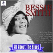 Bessie Smith - All About the Blues