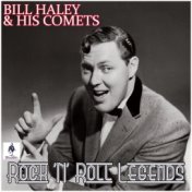 Bill Haley and His Comets - Rock 'N' Roll Legends