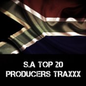S.A TOP 20 PRODUCERS TRAXXX (Unmixed)