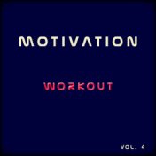 Motivation Workout, Vol. 4 (50 Hits Winner Fun Walking Warming up Marathon Inspiration Fit Healthy Happiness)