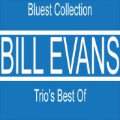 Bill Evans Trio's Best Of (Bluest Collection)