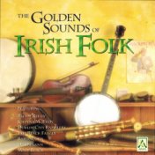 The Golden Sounds of Irish Folk