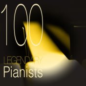 100 Legendary Pianists