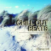 Chill out Beats, Vol. 1 (Wonderful Selection of Smooth & Calm Vibes)