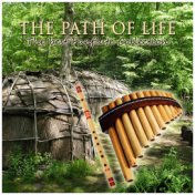 The Path of Life (The Best Panflute Collection)