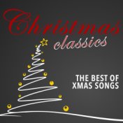 Christmas Classics (The Best of Xmas Songs)