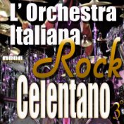 L'Orchestra Italiana - Adriano Celentano Rock Vol. 3