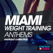 Miami Weight Training Anthems Workout Collection