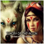 Echoes of the Moon (The Best Of Native Melodies)