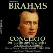 Brahms, Vol. 4 : Concerto for Violin and Orchestra - Five Versions (AwardWinners)