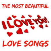 I Love You: The Most Beautiful Love Songs