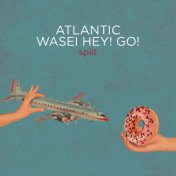 Wasei Hey! Go! / Atlantic