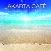 Jakarta Cafè (Top Chillout Hits Influence)