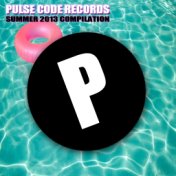 Pulse Code Records Summer 2013 Compilation