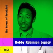 Bobby Robinson Legacy: The Nerves Of Rock&Roll