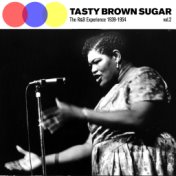 Tasty Brown Sugar: The R&B Experience 1939 - 1954 (Vol.2)
