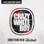 Something New (Kyle Watson Remix)