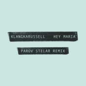 Hey Maria (Parov Stelar Remix)