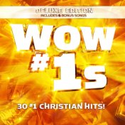 WOW #1s (30 #1 Christian Hits)