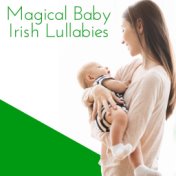 Magical Baby Irish Lullabies